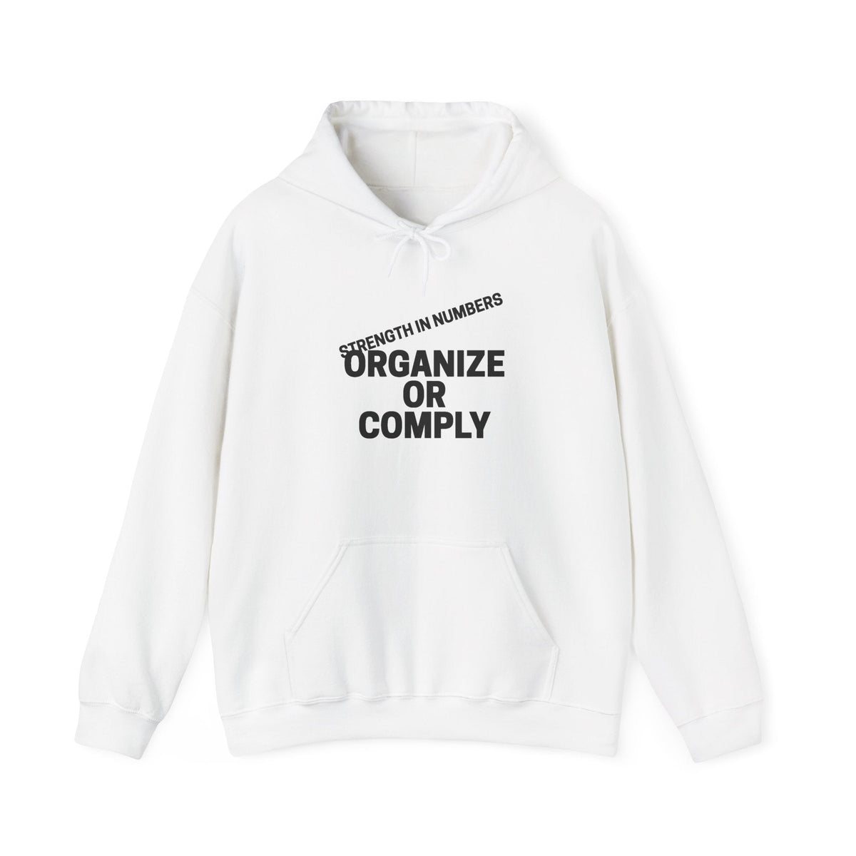 Organize or Comply: Strength in Numbers union hoodie by The People's Report