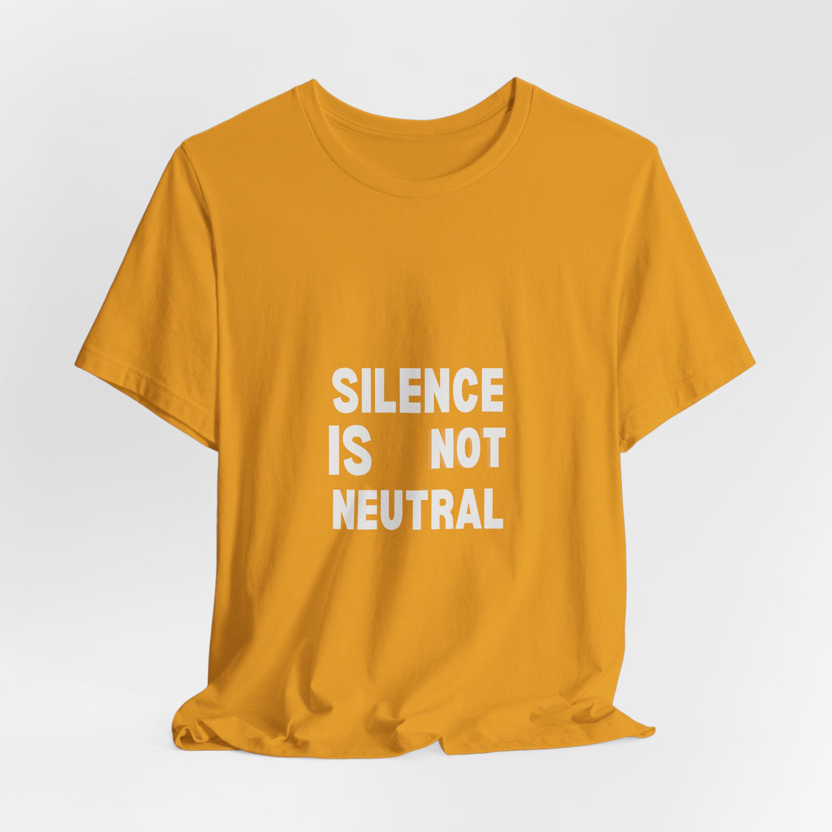 Silence Is Not Neutral t-shirt by The People's Report