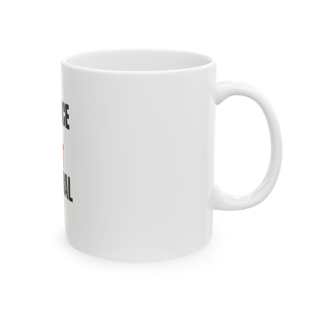 Silence Is Not Neutral statement 11oz ceramic coffee mug, shown in white glazed ceramic