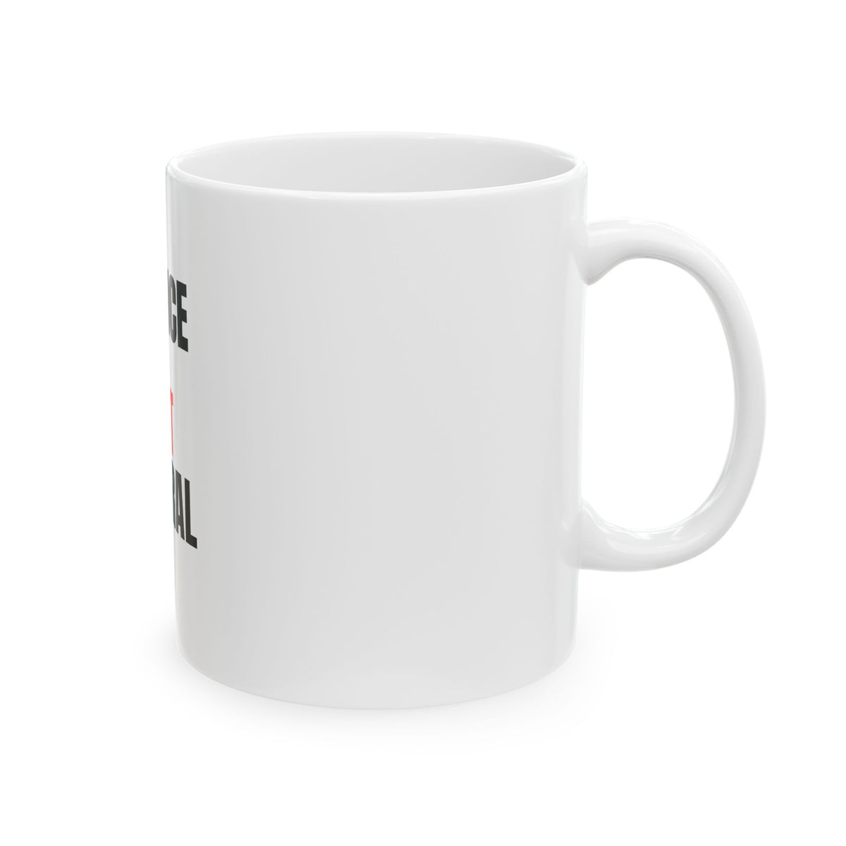 Silence Is Not Neutral statement 11oz ceramic coffee mug, shown in white glazed ceramic