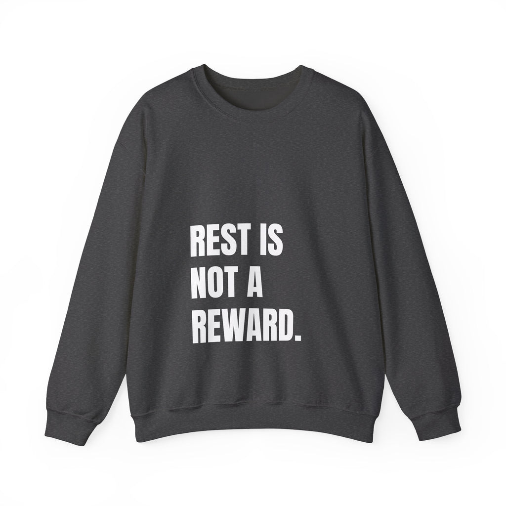 Rest Is Not a Reward crewneck sweatshirt by The People's Report HQ, printed to order in the USA