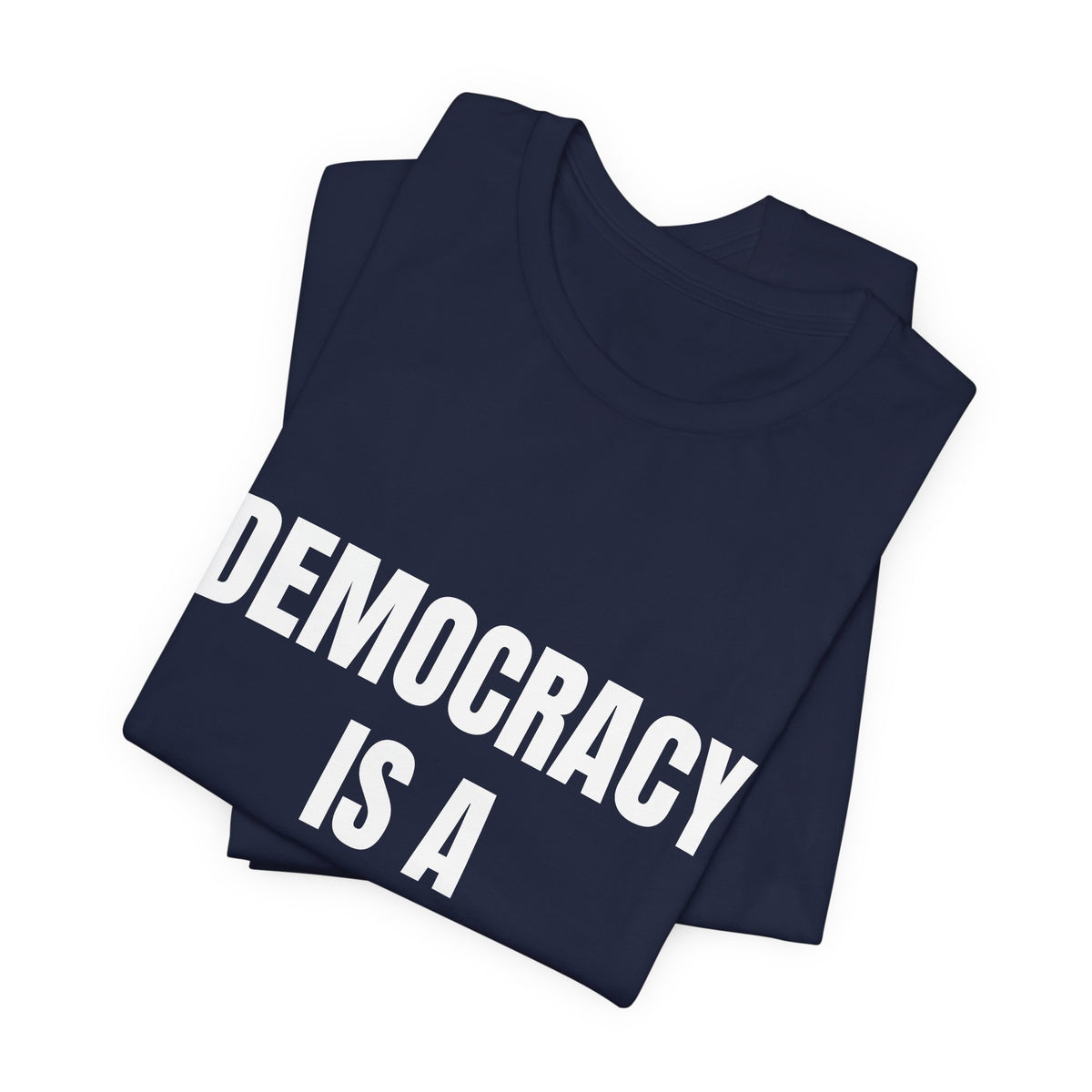 Activist t-shirt printed with “Democracy Is a Verb” by The People's Report HQ