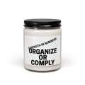 Candle — “Organize or Comply”