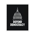 Defend Democracy statement vinyl kiss-cut sticker, shown in white vinyl, four sizes