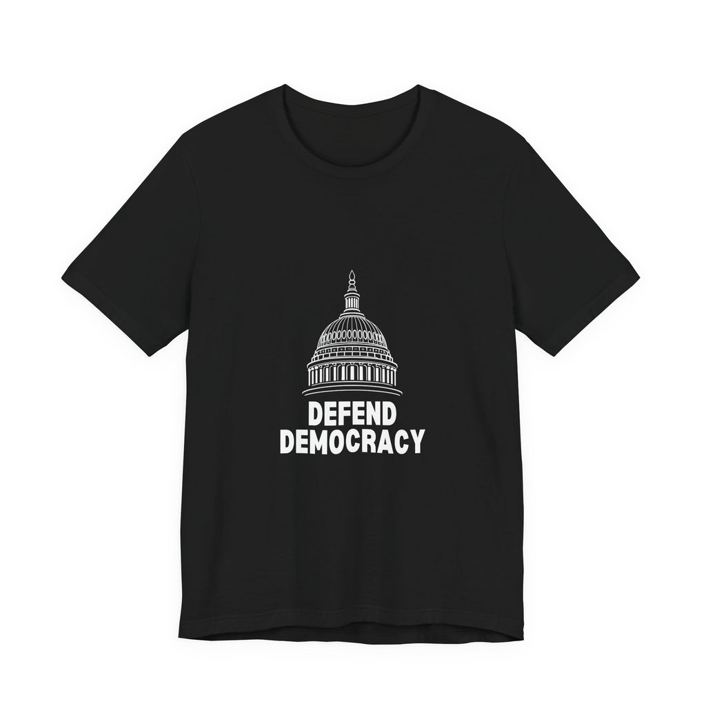 T-Shirt — “Defend Democracy”