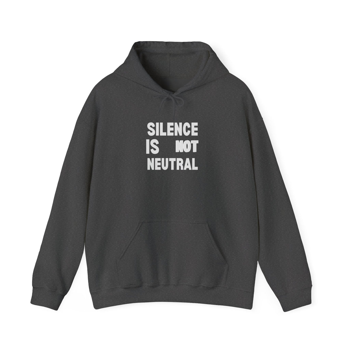 Silence Is Not Neutral Hoodie – Social Justice Statement Sweatshirt
