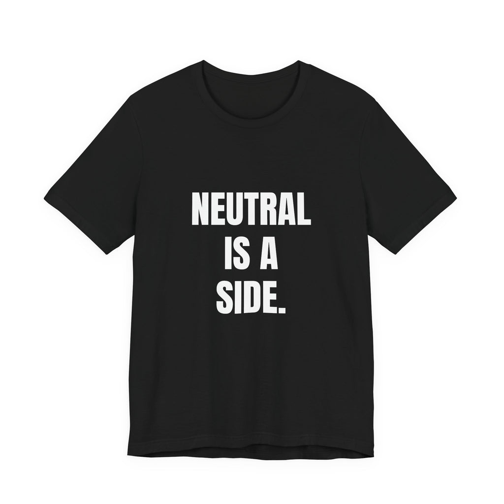 Neutral Is a Side t-shirt in black, navy and dark grey heather, white block lettering