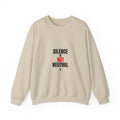 Silence Is Not Neutral Crewneck Sweatshirt — Social Justice Statement Pullover