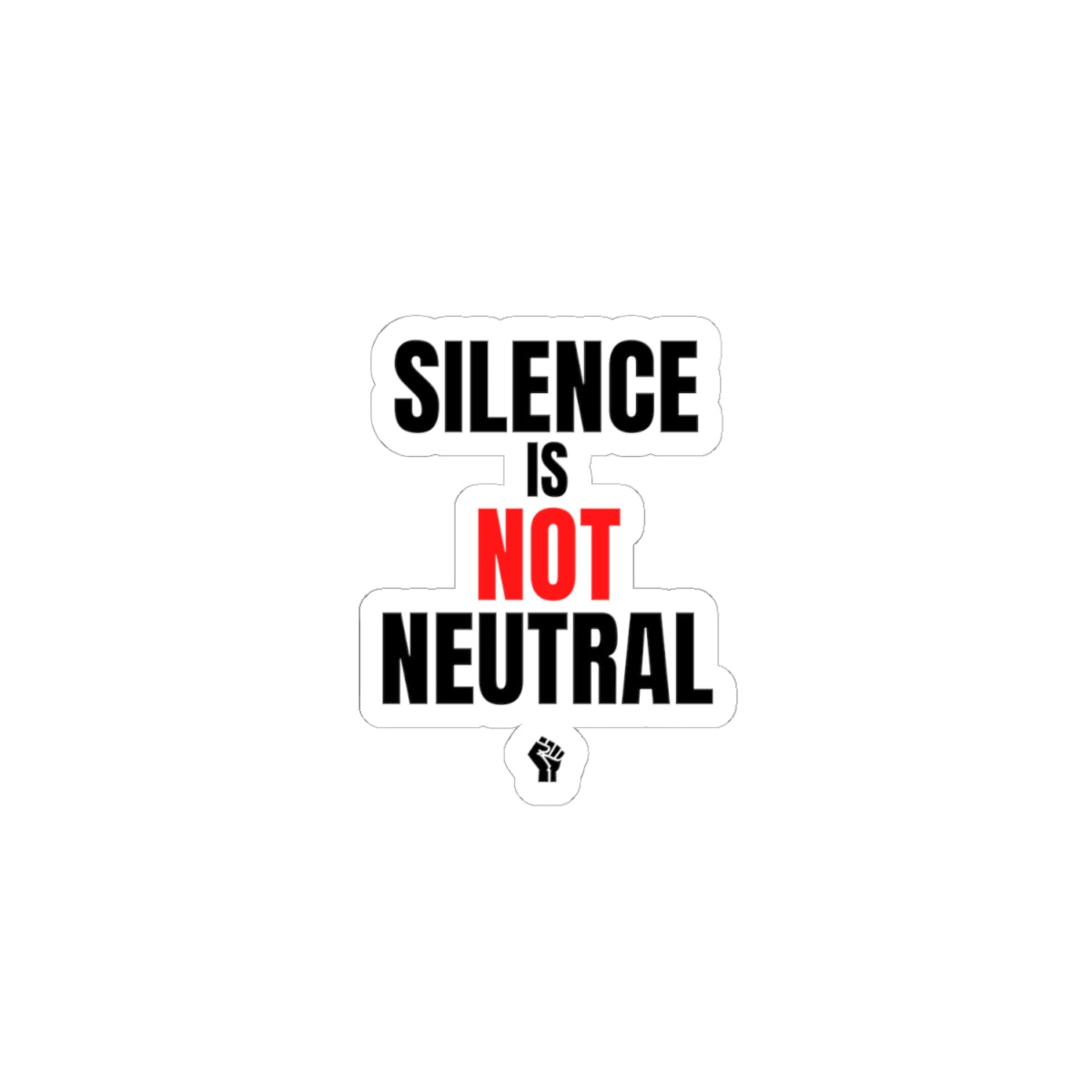 Silence Is Not Neutral vinyl sticker by The People's Report