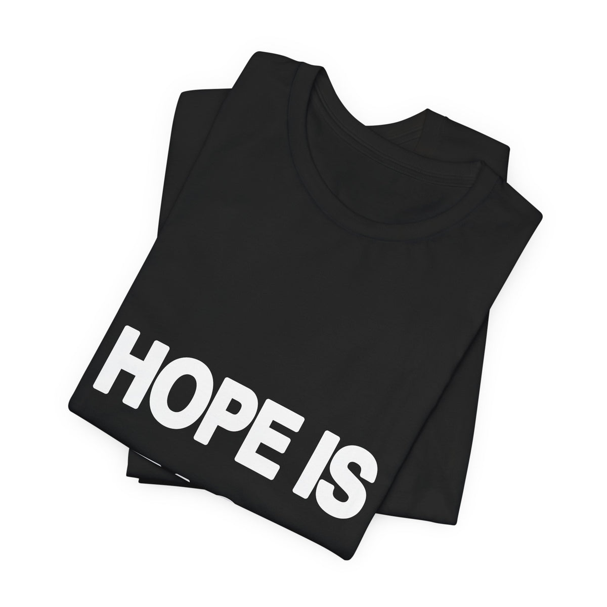 Hope Is a Tactic political t-shirt from The People's Report HQ