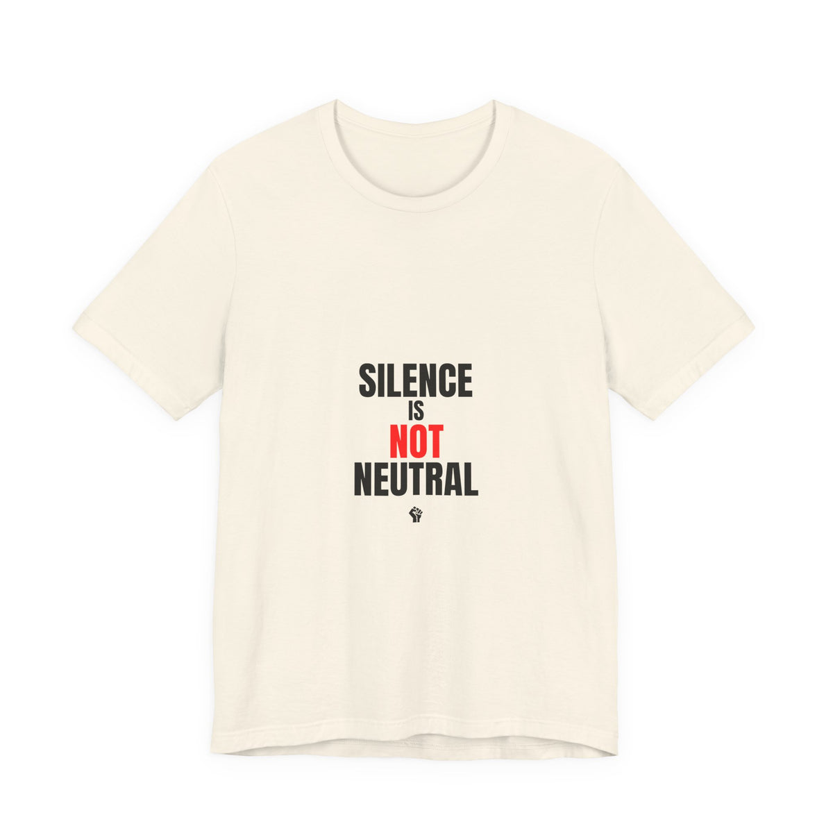 Silence Is Not Neutral T‑Shirt