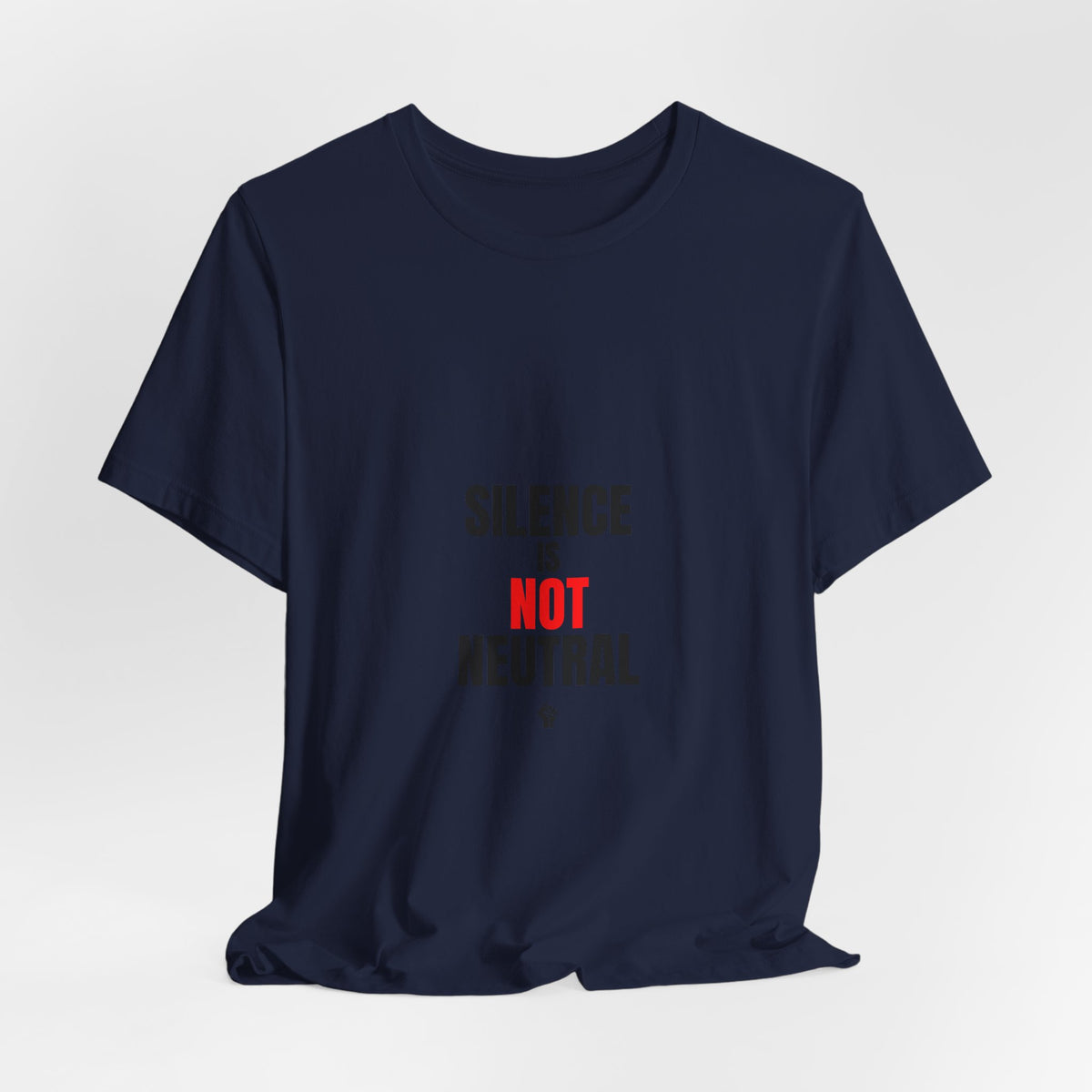 Silence Is Not Neutral T‑Shirt