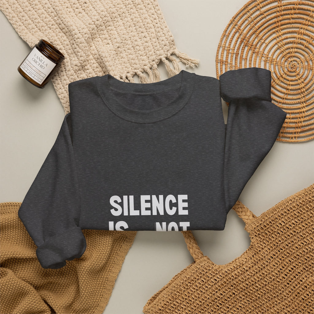Crewneck Sweatshirt — "Silence Is Not Neutral" Statement Pullover