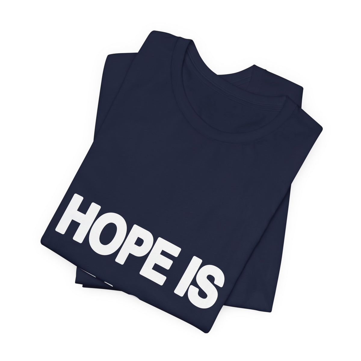 Hope Is a Tactic political t-shirt from The People's Report HQ