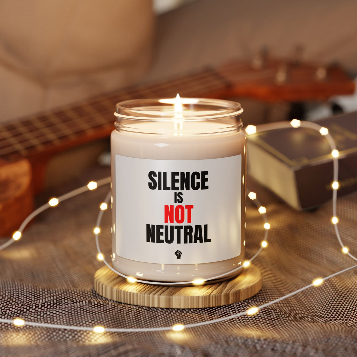 Silence Is Not Neutral Soy Candle — 9oz Scented Statement Candle