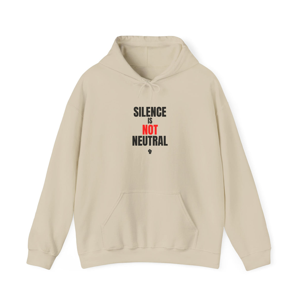 cream light beige hoodie with "Silence Is Not Neutral" text, front view