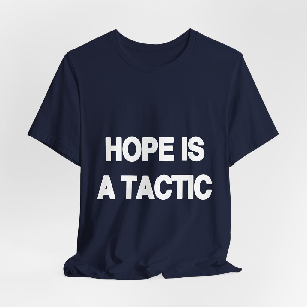 Hope Is a Tactic black Bella+Canvas 3001 unisex t-shirt