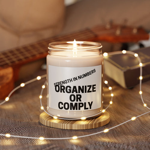 Candle — “Organize or Comply”