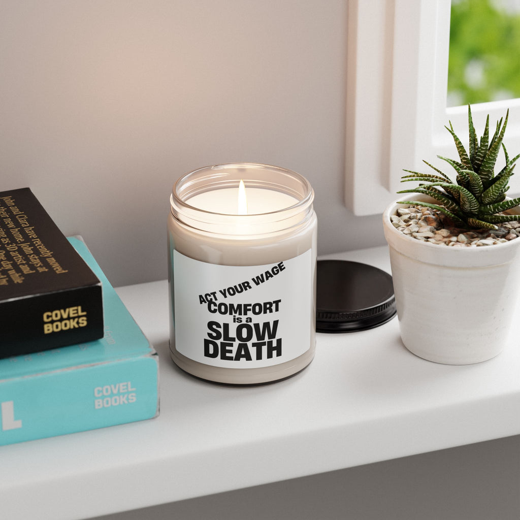 Candle — “Act Your Wage: Comfort Is a Slow Death”