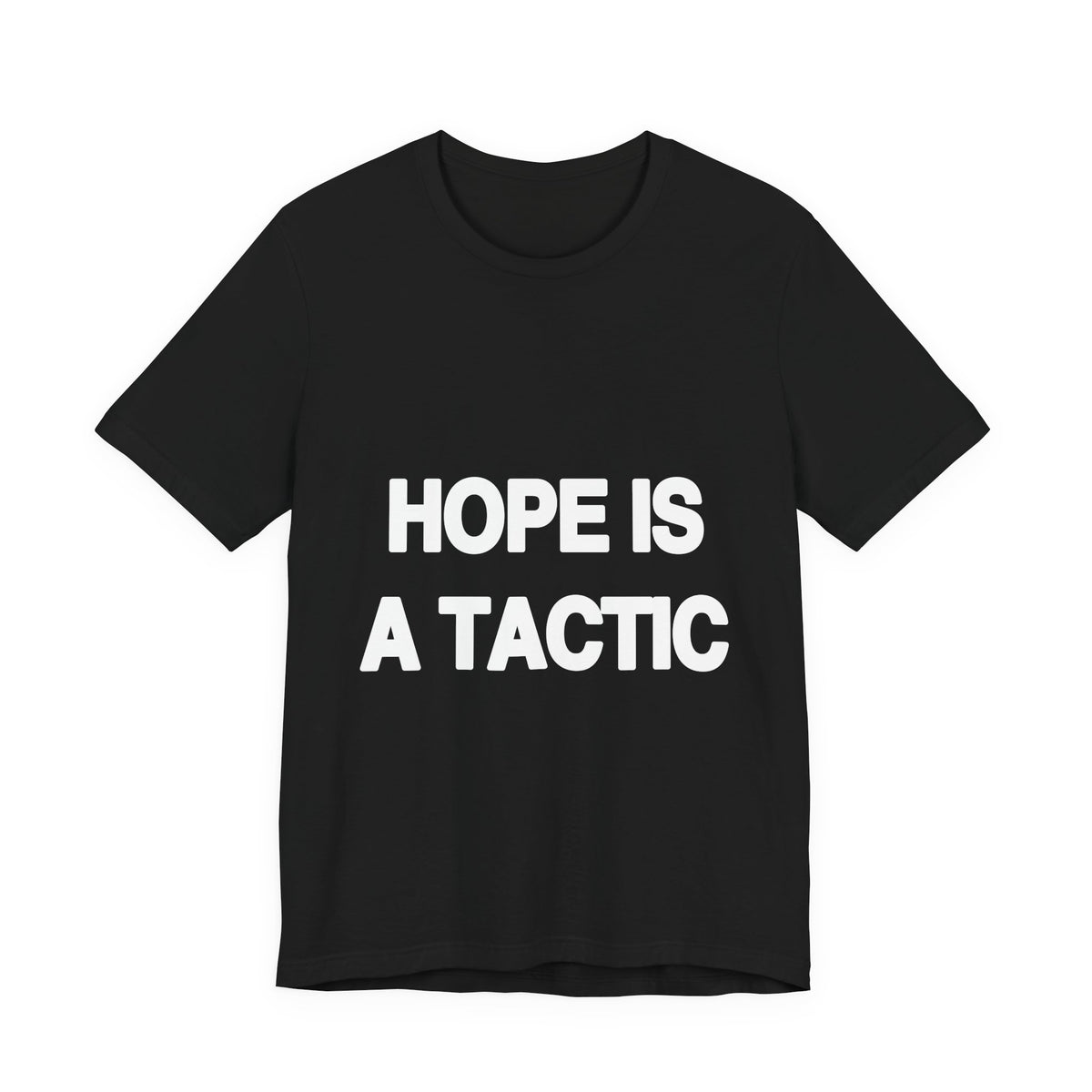 Hope Is a Tactic activist t-shirt in black, front view