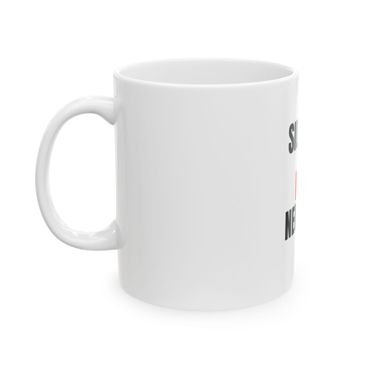 11oz ceramic coffee mug reading “Silence Is Not Neutral” in bold black lettering